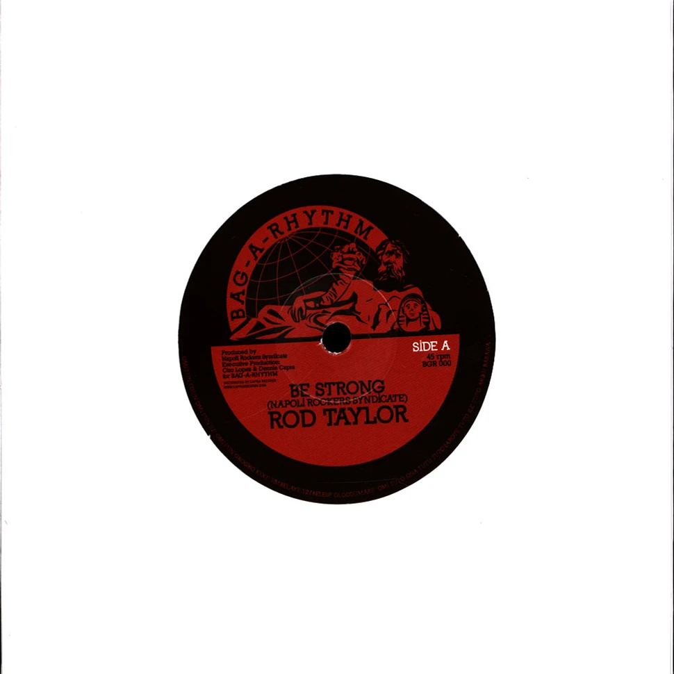 Rod Taylor / Napoli Rockers Syndicate - Be Strong / Version