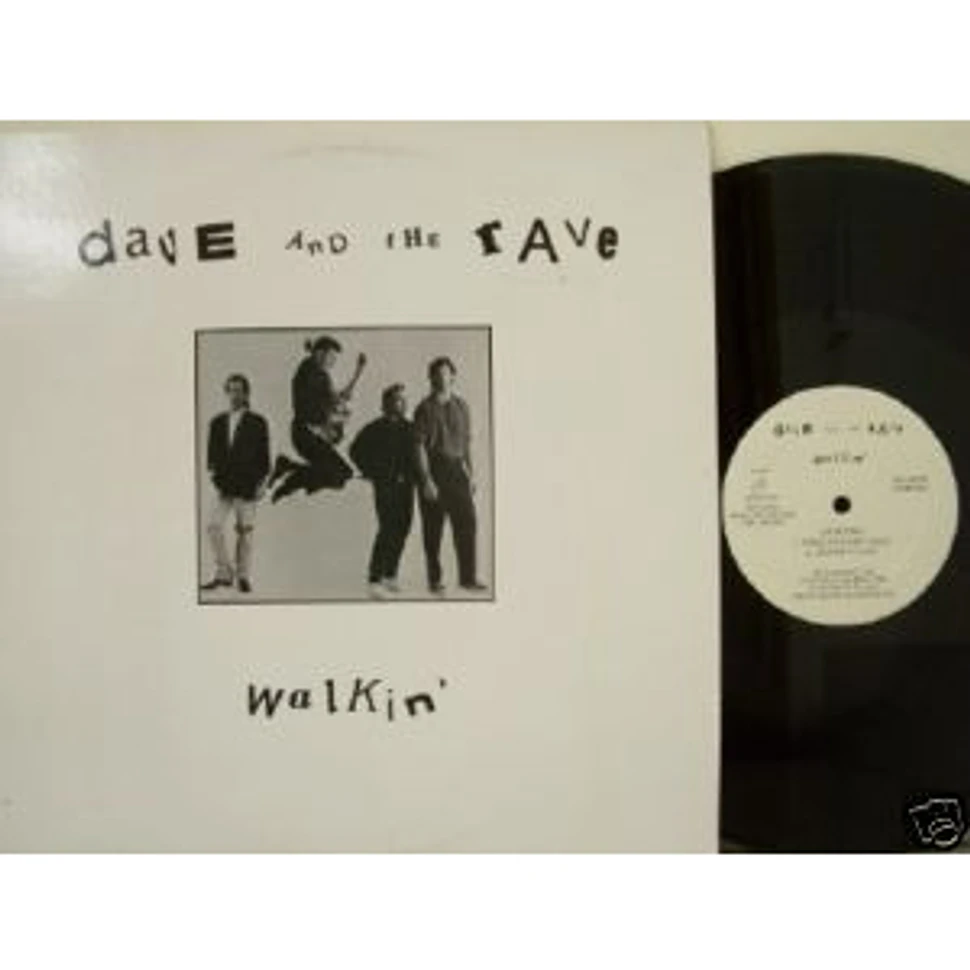 Dave And The Rave - Walkin'