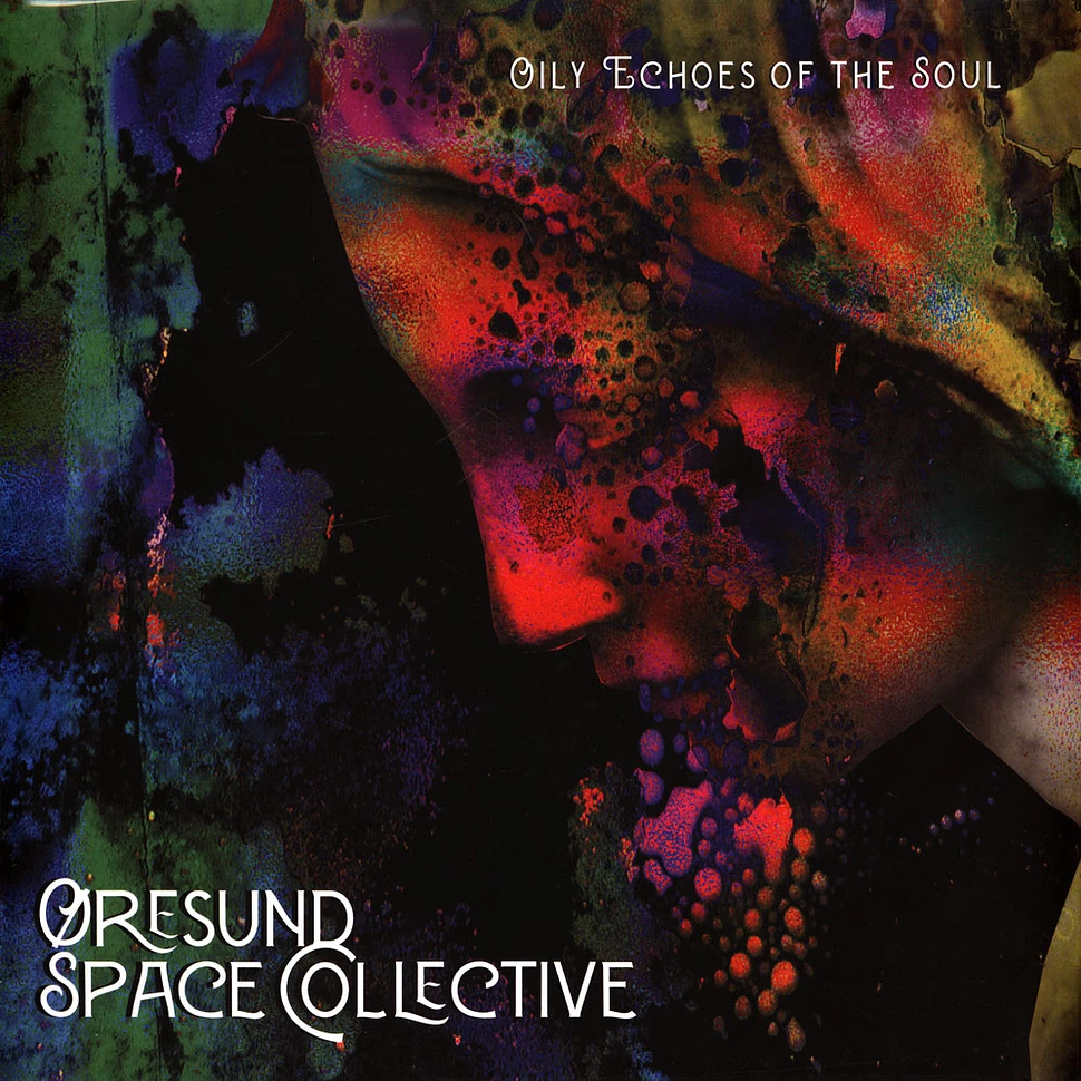 Øresund Space Collective - Oily Echoes Of The Soul Black Vinyl Edition