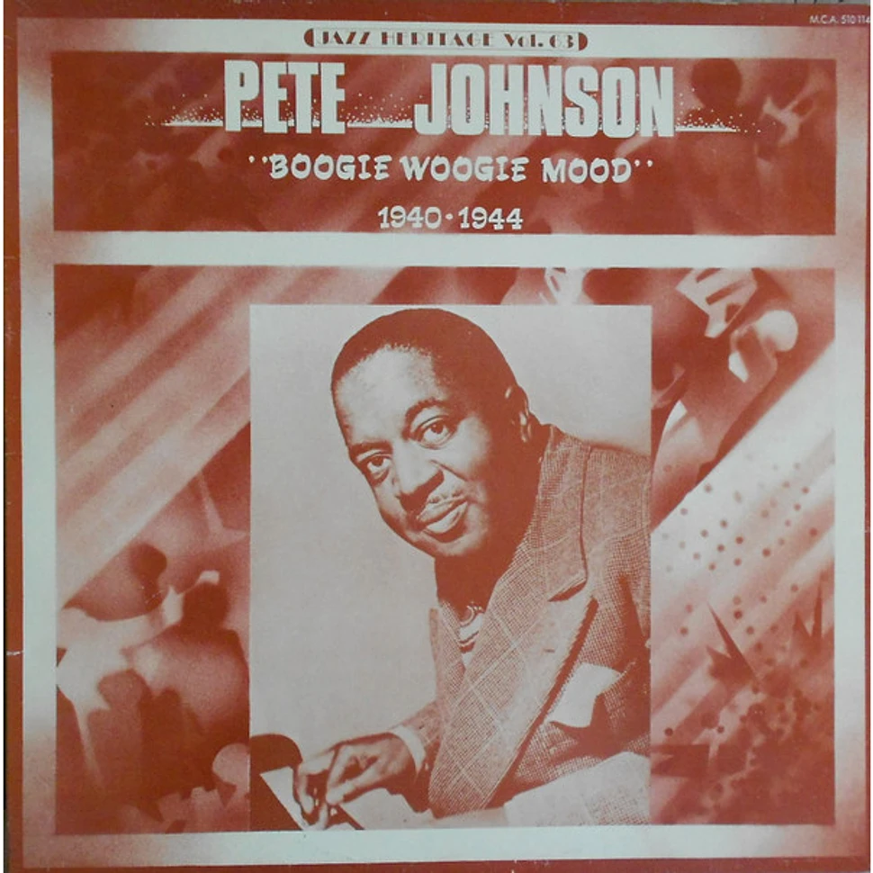 Pete Johnson - "Boogie Woogie Mood" 1940-1944