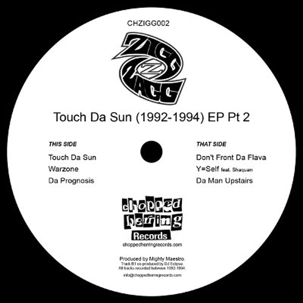 Zigg Zagg - Touch Da Sun (1992-1994) EP Pt 2