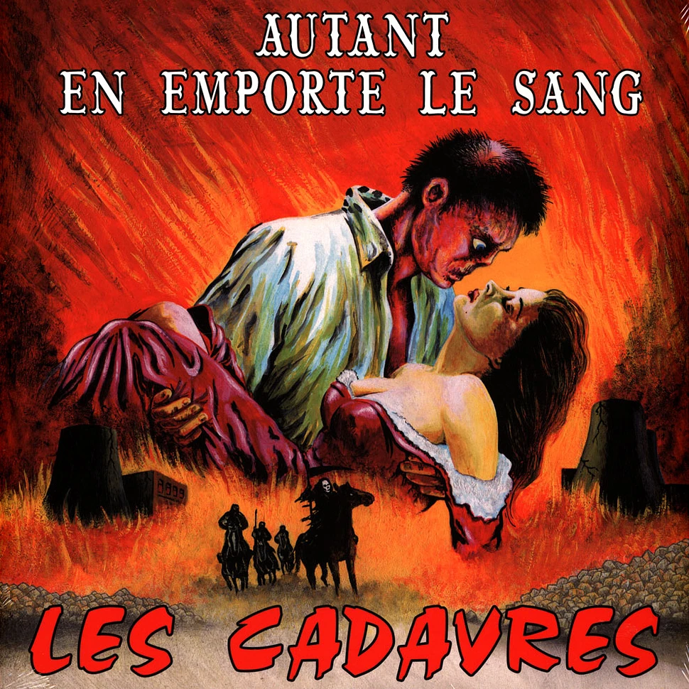 Les Cadavres - Autant En Emporte Le Sang