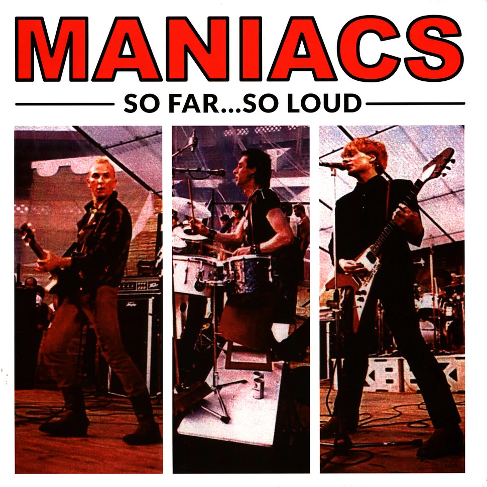 Maniacs - So Far... So Loud