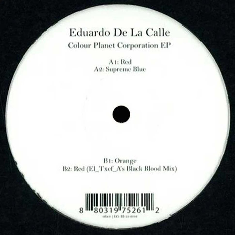 Eduardo De La Calle - Colour Planet Corporation EP