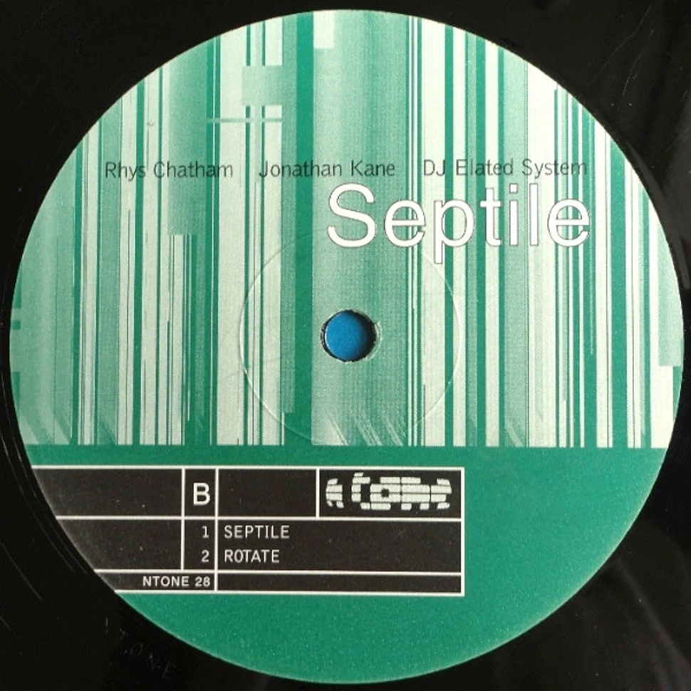 Rhys Chatham / Jonathan Kane / DJ Elated System - Septile