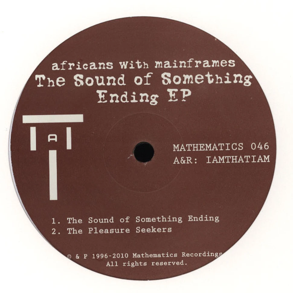 Africans With Mainframes - The Sound Of Something Ending EP