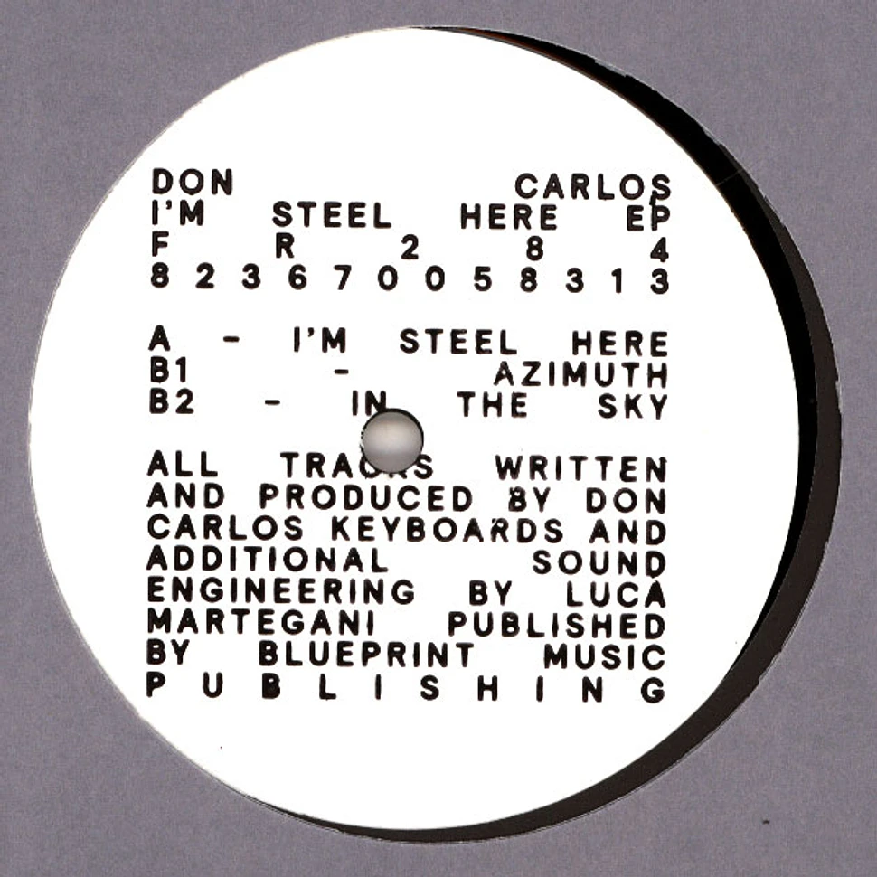 Don Carlos - I'm Steel Here EP