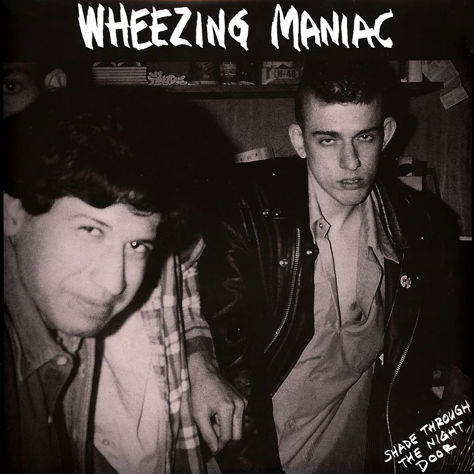 Wheezing Maniac - Shade Through The Night Door