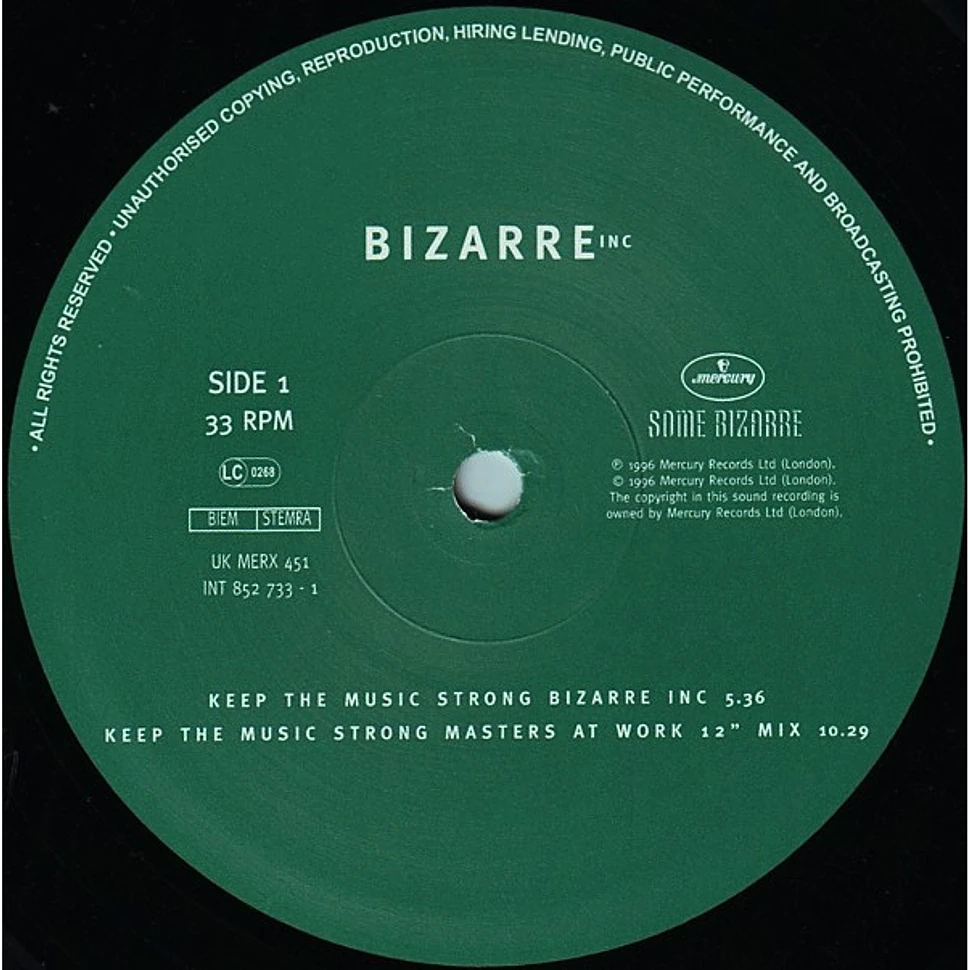Bizarre Inc - Keep The Music Strong