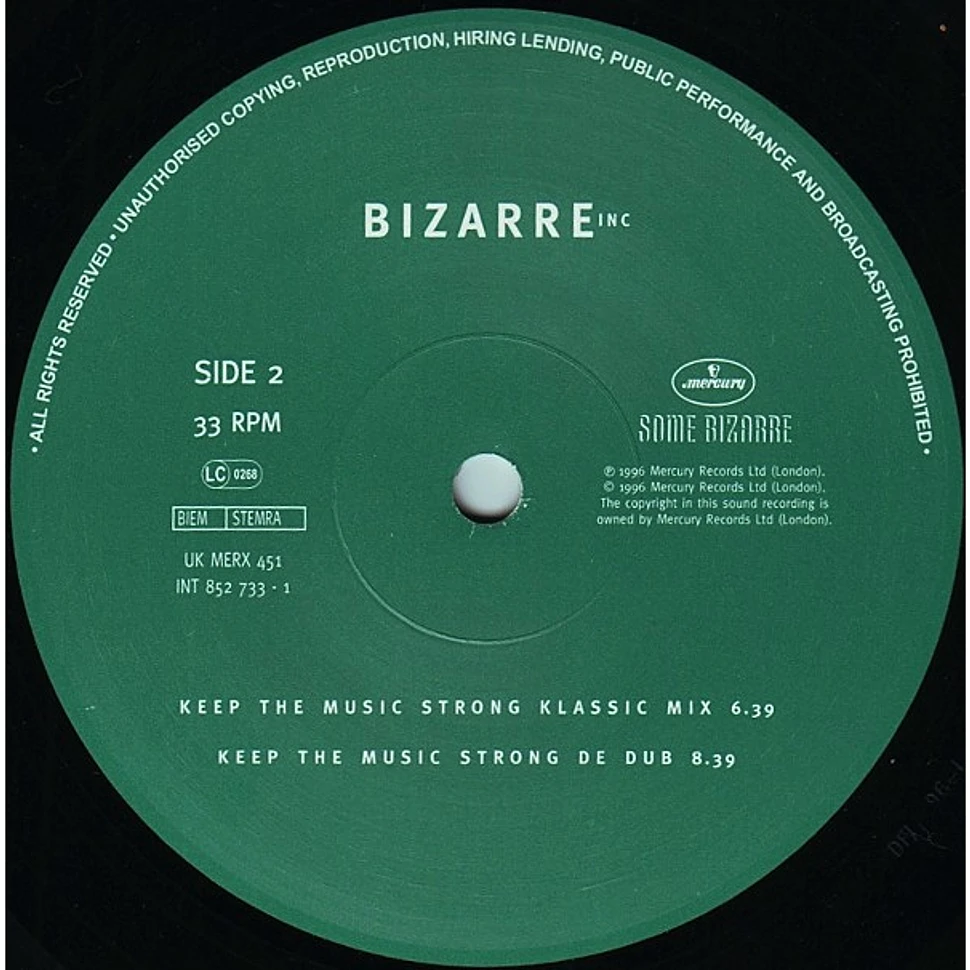 Bizarre Inc - Keep The Music Strong