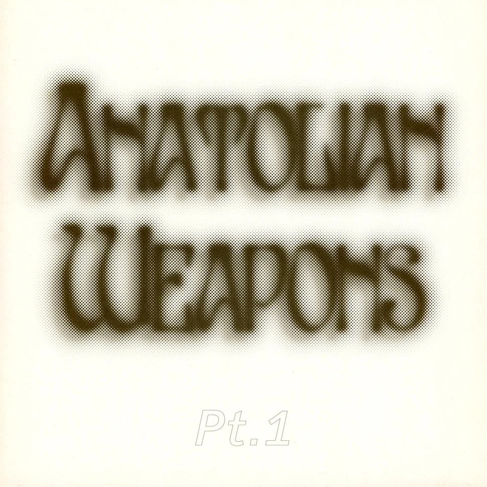 Anatolian Weapons - Pt. 1