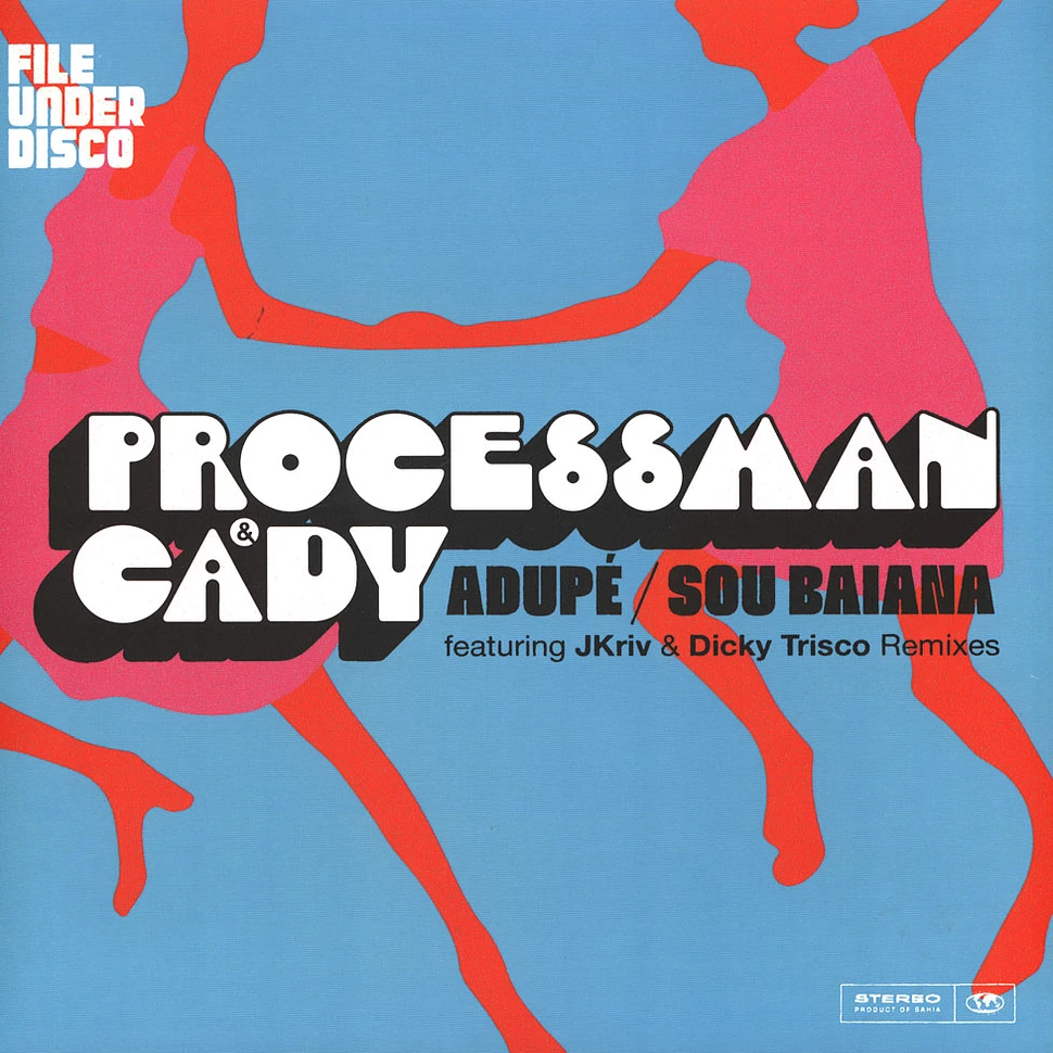 Processman & Cady - Adupe / Sou Baiana