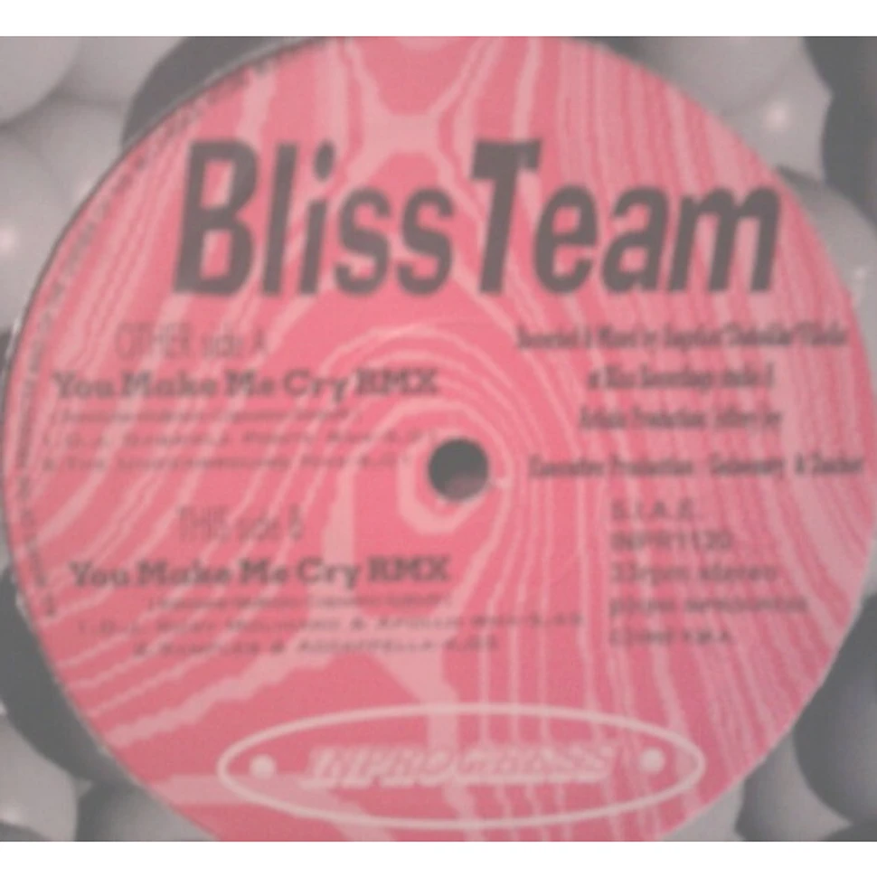 Bliss Team - You Make Me Cry (Remix)