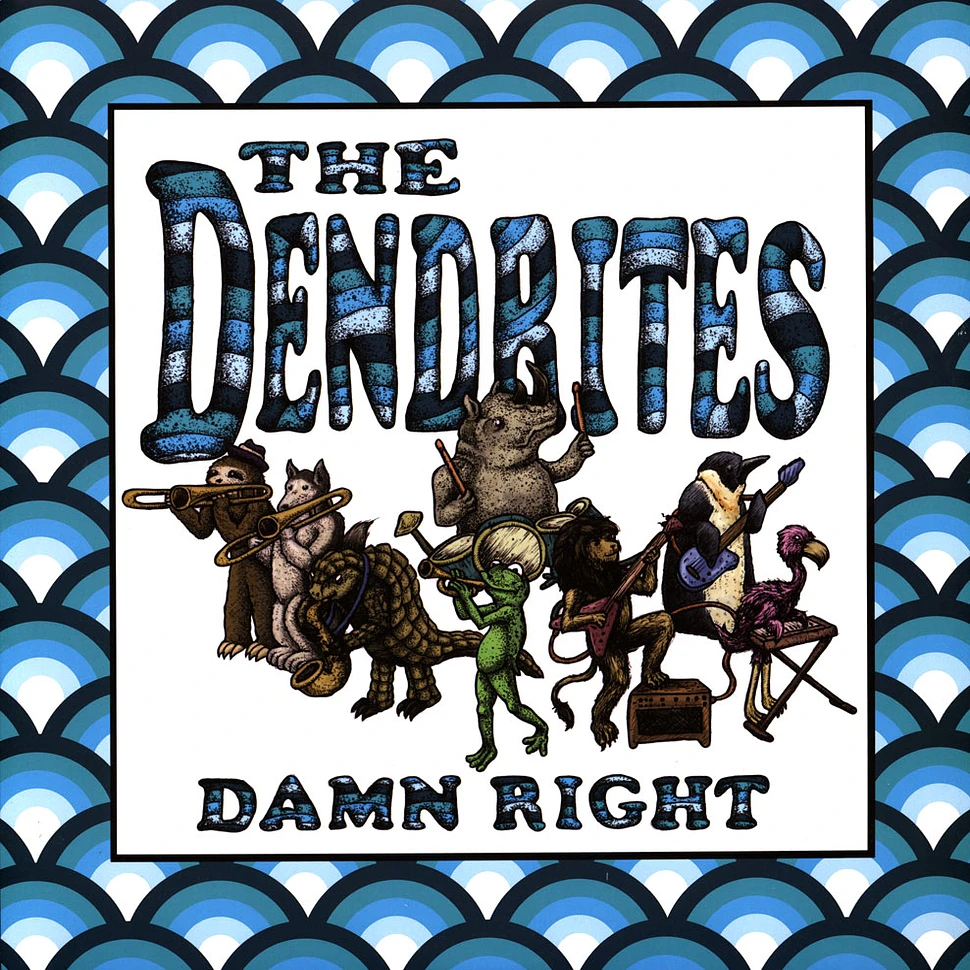 The Dendrites - Damn Right Colored Vinyl Edition