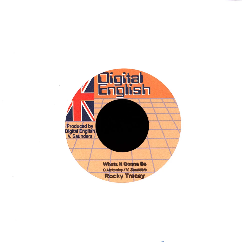 Rocky Tracey / Digital English - Whats It Gonna Be / Dub Wise