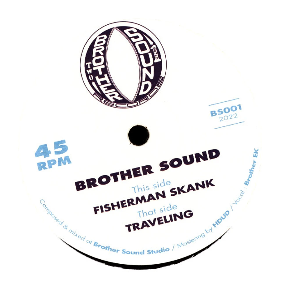 Brother Sound - Fisherman Skank, Dub 1, Dub 2 / Travelling, Dub 1, Dub 2