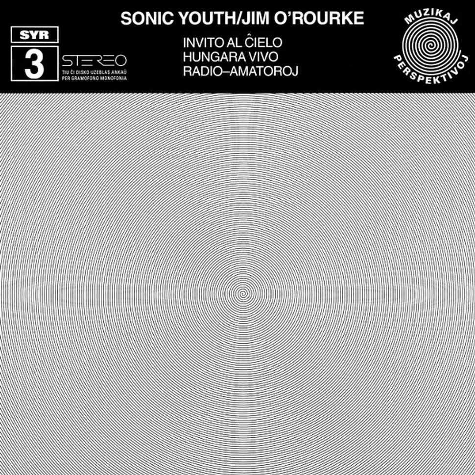 Sonic Youth / Jim O'Rourke - Invito Al Ĉielo