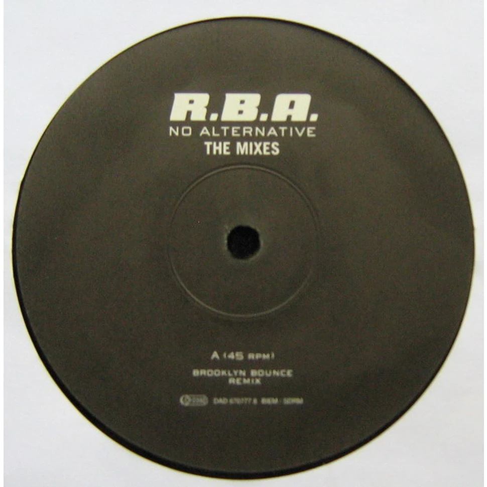 R.B.A. - No Alternative (The Mixes)