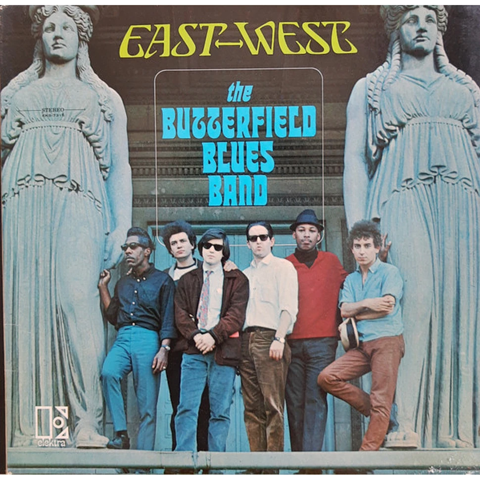 The Paul Butterfield Blues Band - East-West