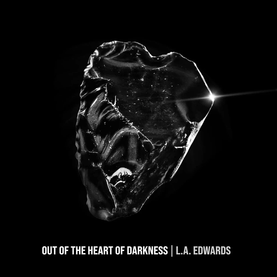 L.A.Edwards - Out Of The Heart Of Darkness