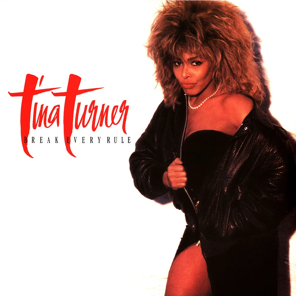 Tina Turner - Break Every Rule 2022 Remastered Vinyl Edition