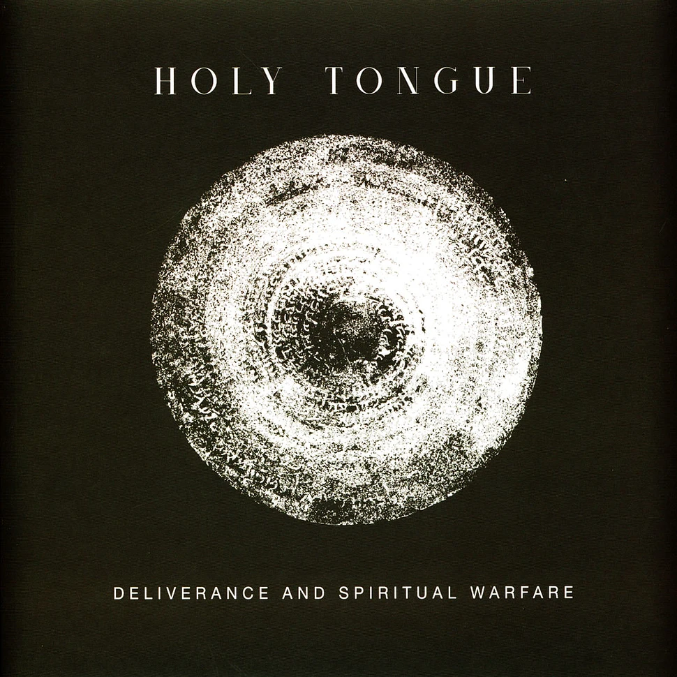 Holy Tongue - Deliverance And Spiritual Warfare