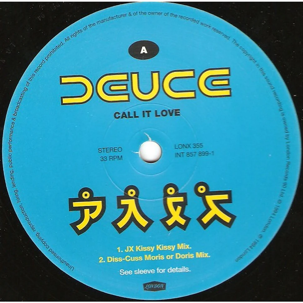 Deuce - Call It Love