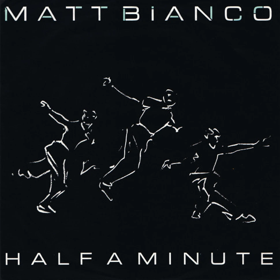 Matt Bianco - Half A Minute