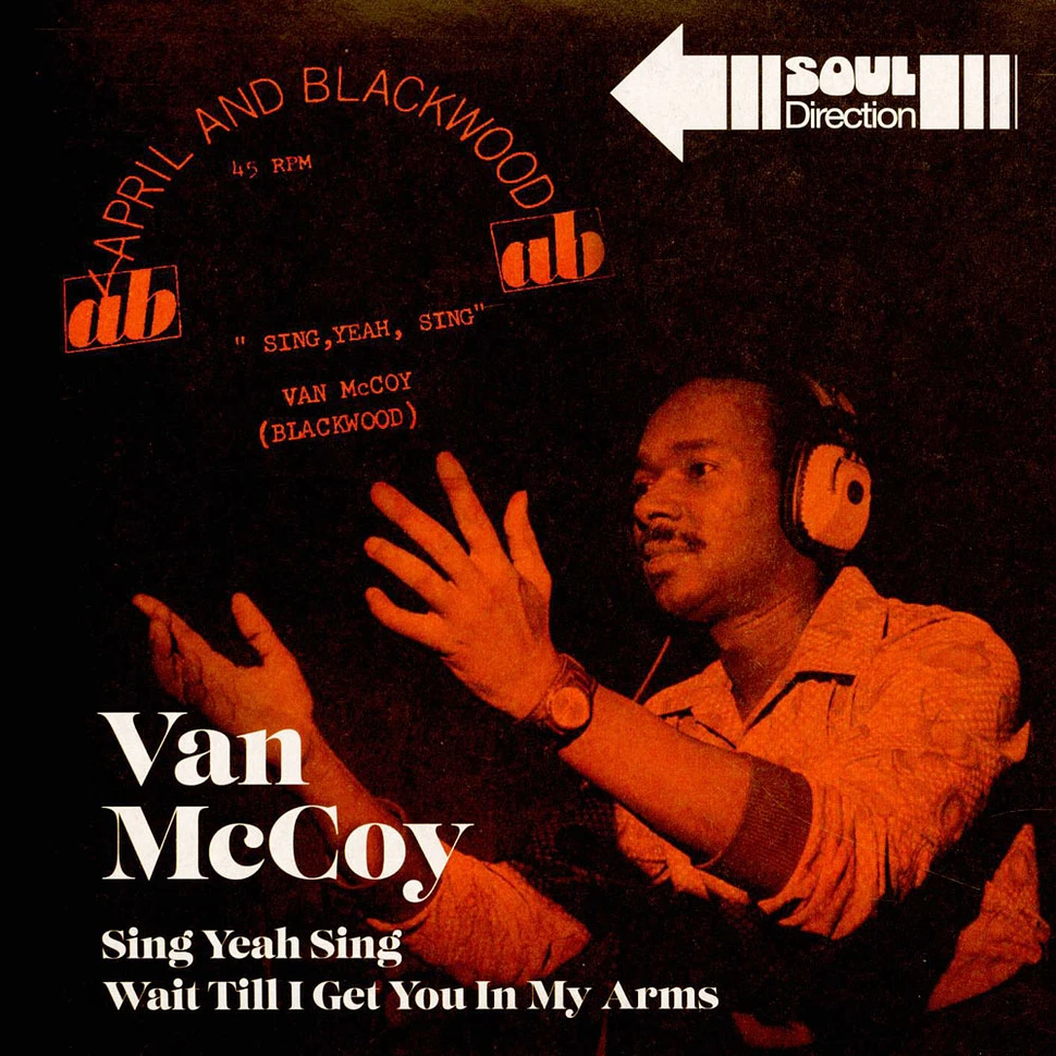 Van McCoy - Sing Yeah Sing / Wait Till I Get You In My Arms