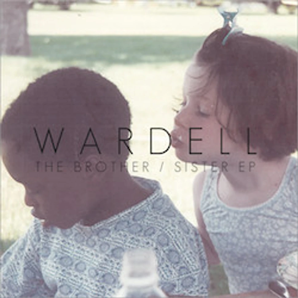 Wardell - The Brother / Sister EP
