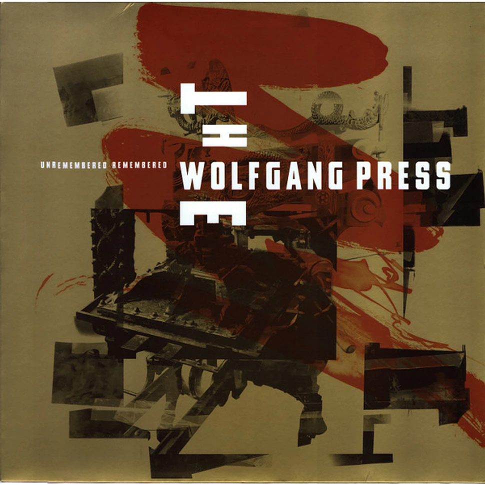 The Wolfgang Press - Unremembered Remembered