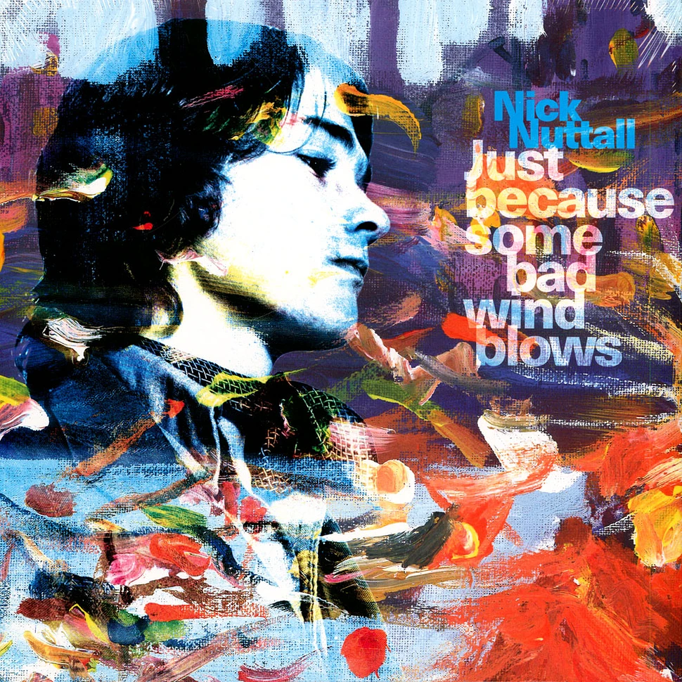 Nick Nuttall - Just Because Some Bad Wind Blows