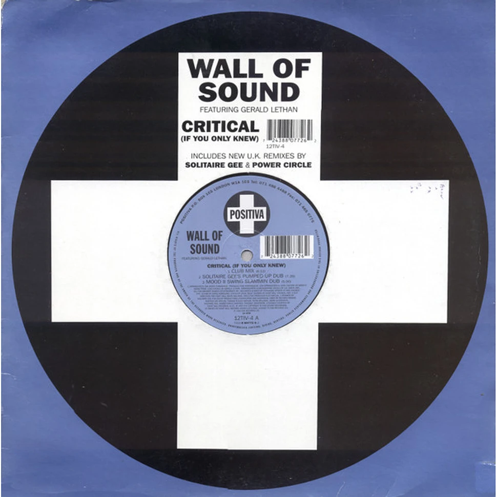 Wall Of Sound Featuring Gerald Latham - Critical (If You Only Knew)