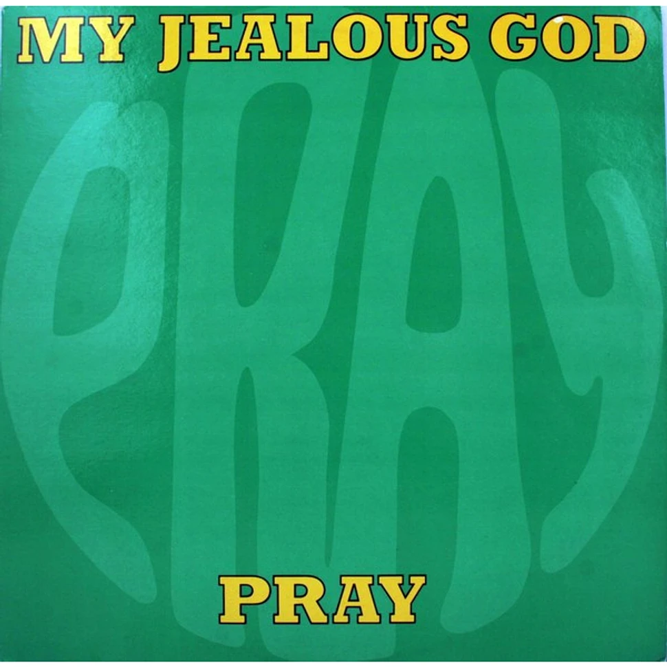 My Jealous God - Pray