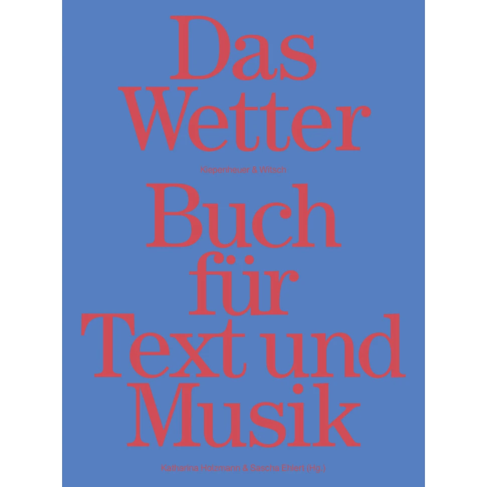 Katharina Holzmann & Sascha Ehlert (Hrsg) - Das Wetter - Buch Für Text Und Musik