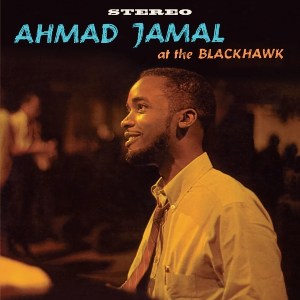 Ahmad Jamal - Ahmad Jamal At The Blackhawk