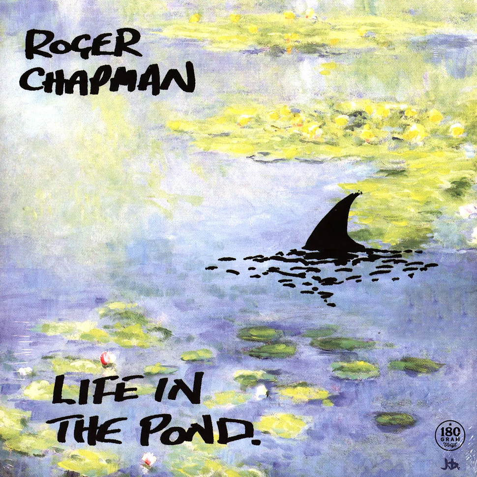 Roger Chapman - Life In The Pond