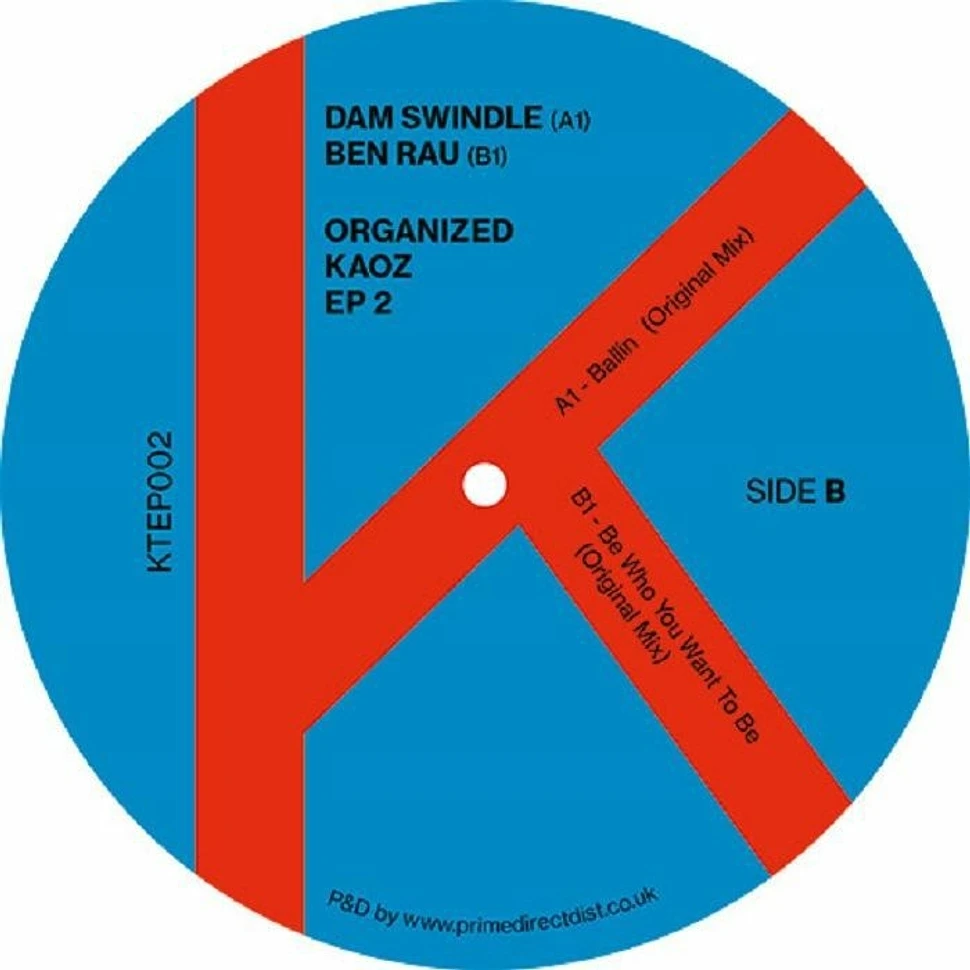 Dam Swindle / Ben Rau - Organized Kaoz Ep 2
