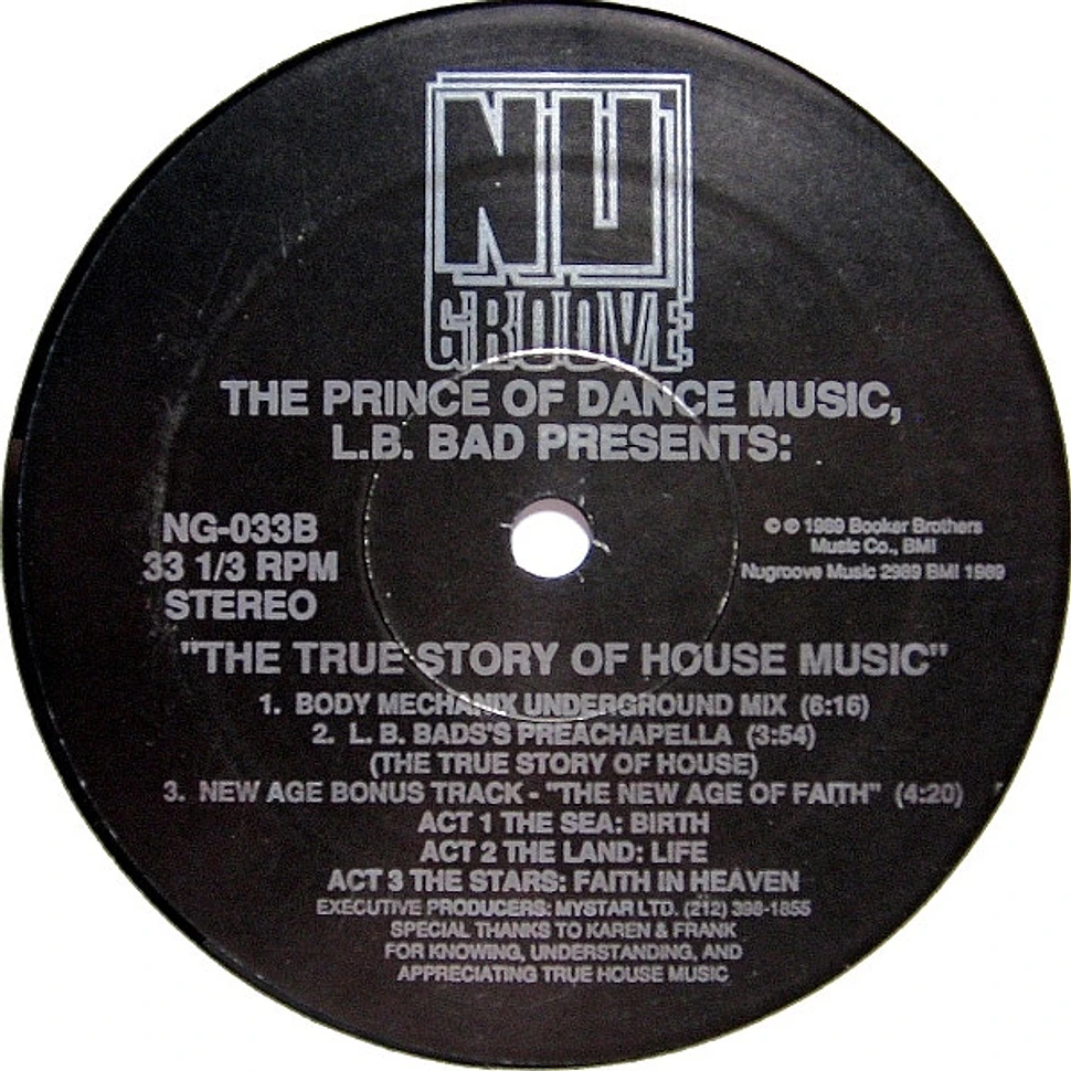 The Prince Of Dance Music, L.B. Bad - The True Story Of House Music