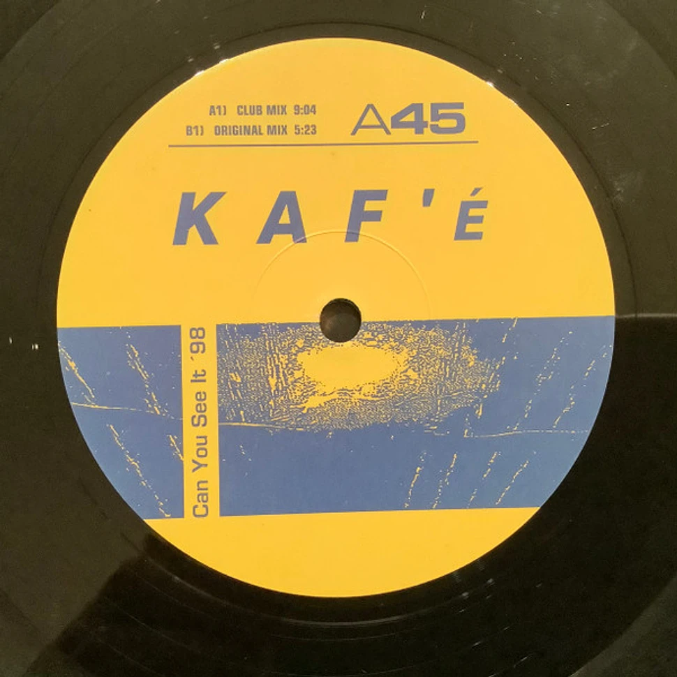 Kaf'e - Can You See It '98