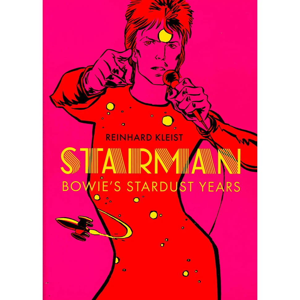 Reinhard Kleist - Starman: Bowie's Stardust Years