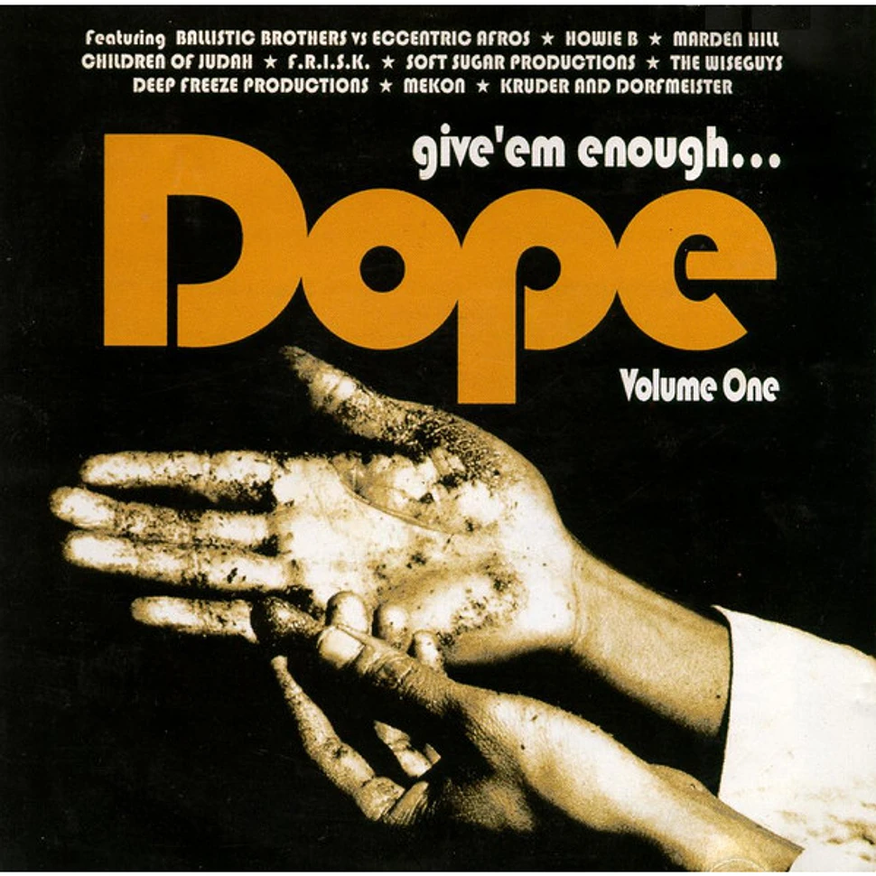 V.A. - Give 'em Enough Dope Volume One