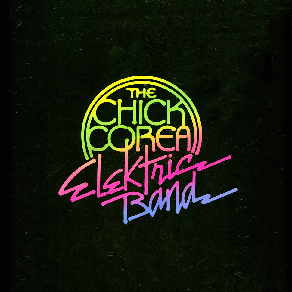 Chick Corea Elektric Band - The Complete Studio Recordings 1986-1991
