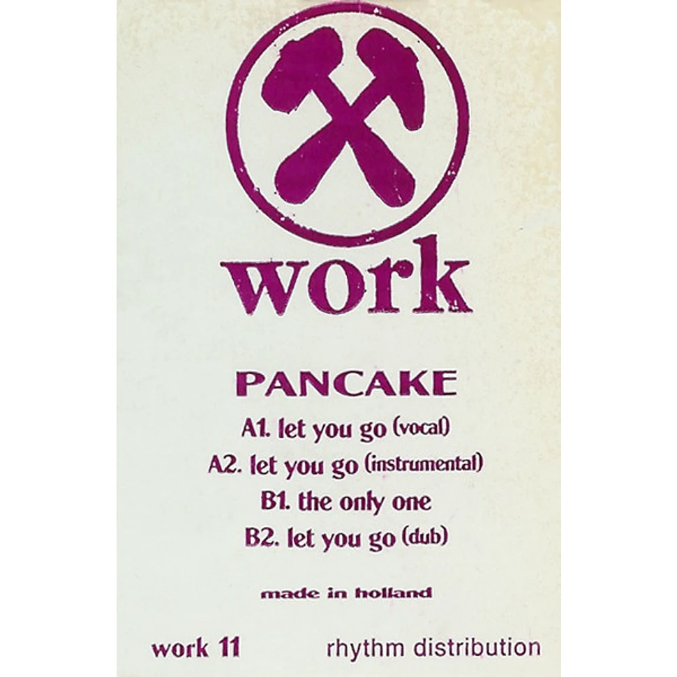 Pancake - Let You Go