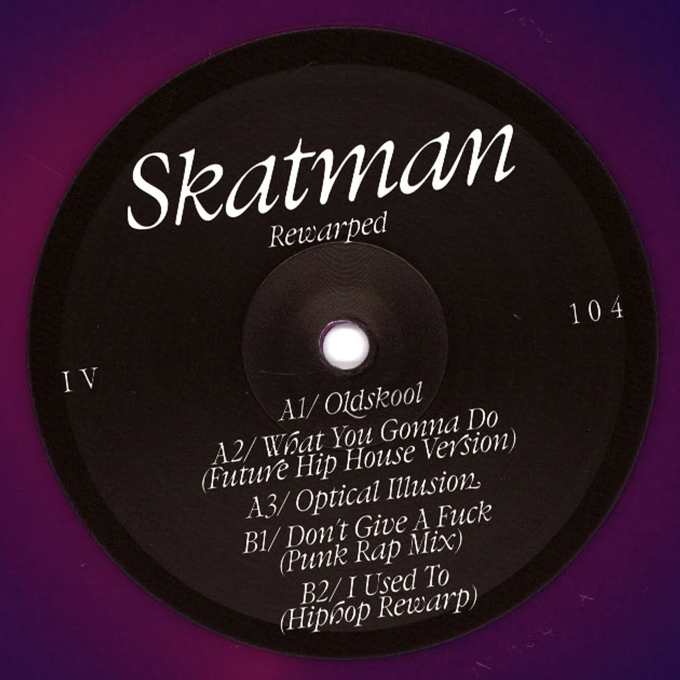 Skatman - Rewarped Multicolored Vinyl Edition
