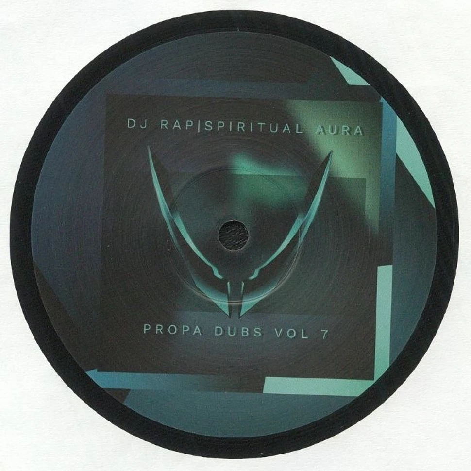 DJ Rap - Propa Dubs Volume 7: Spiritual Aura (remixes)