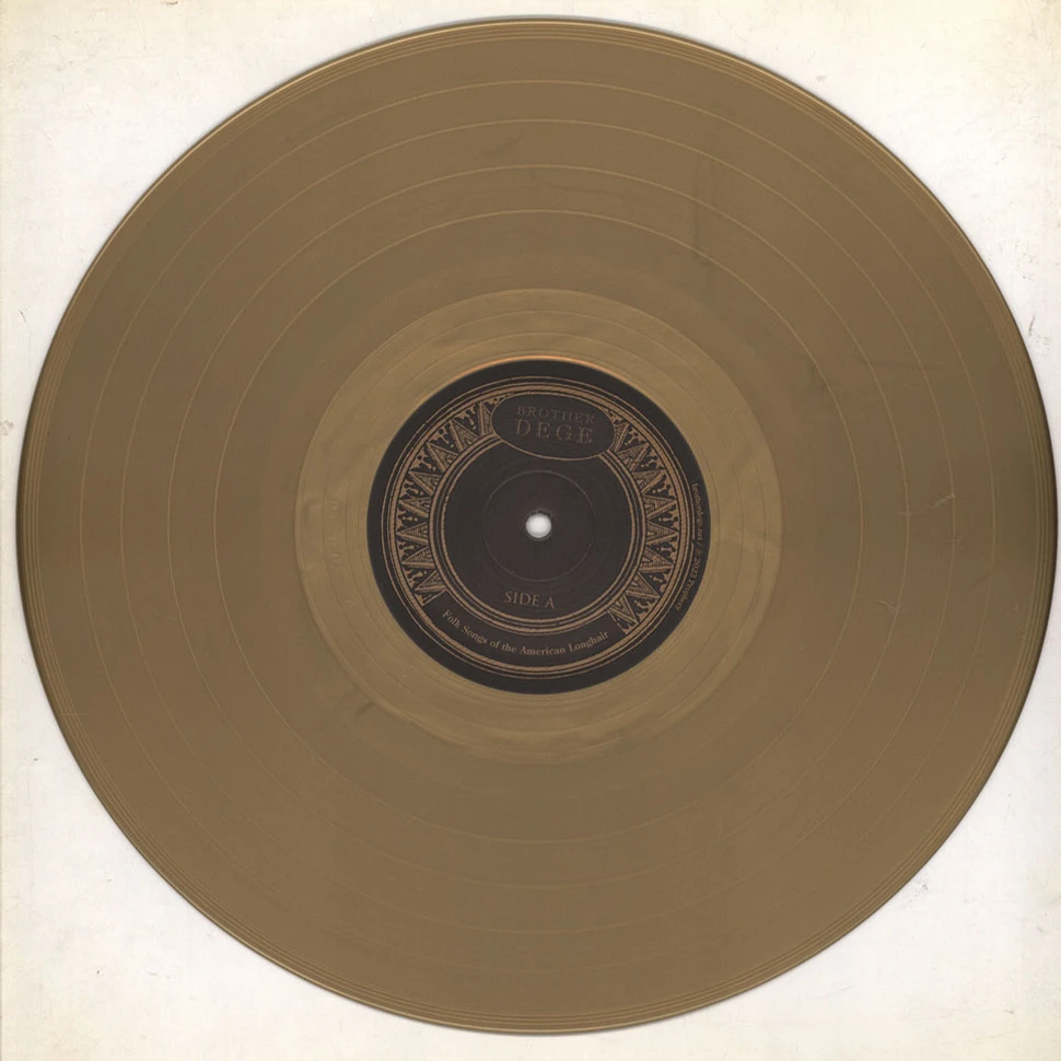 Brother Dege - Folk Songs Of The American Longhair Gold Vinyl Edition