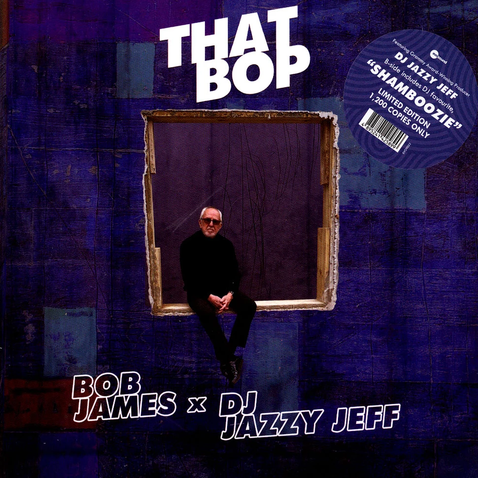 Bob James & DJ Jazzy Jeff - That Bop / Shamboozie