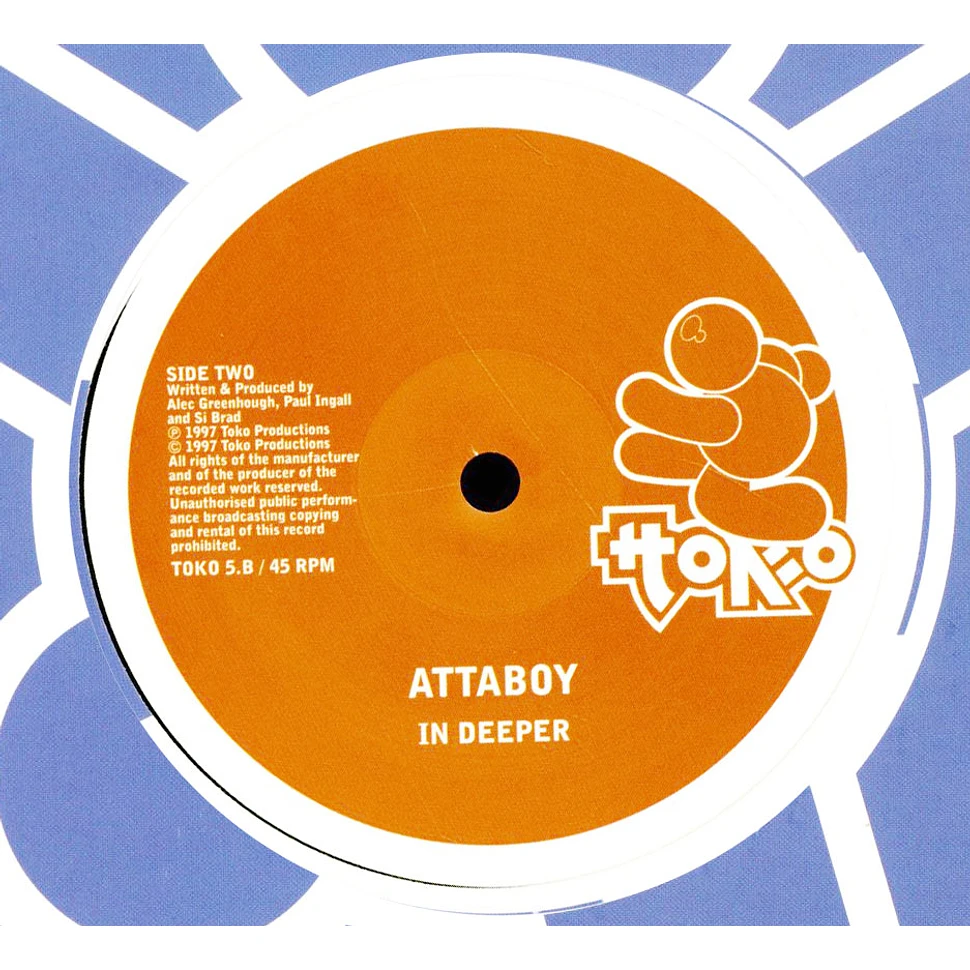 Attaboy - In Too Deep