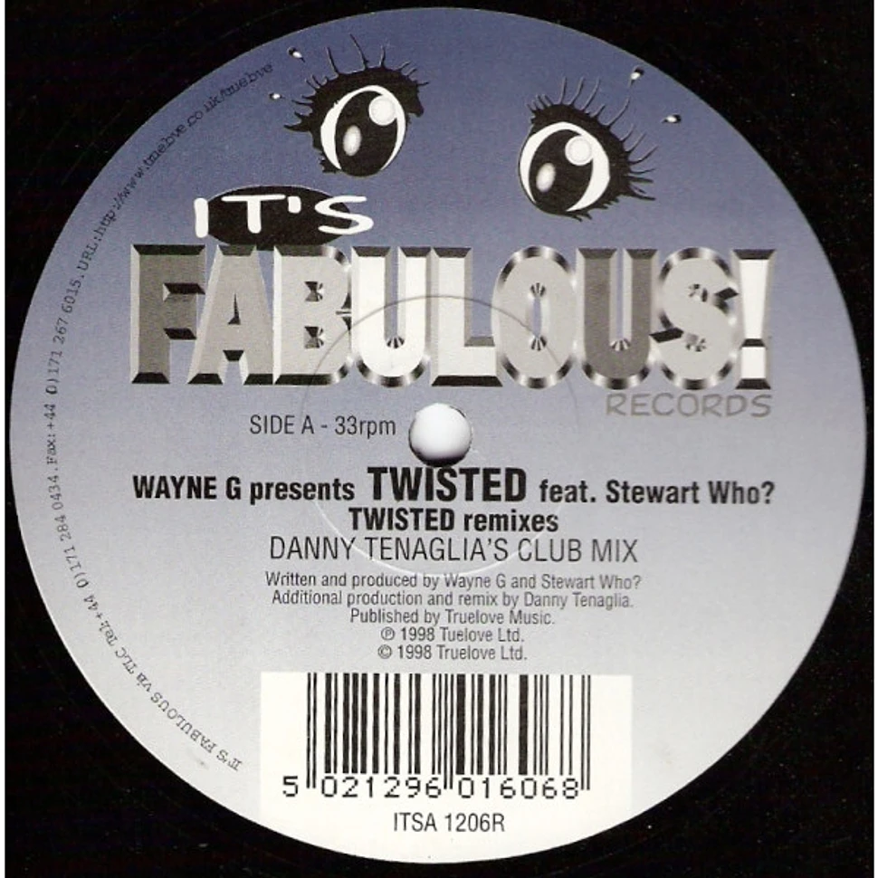 Wayne G Presents Twisted Feat. Stewart Who? - Twisted (House Mixes)